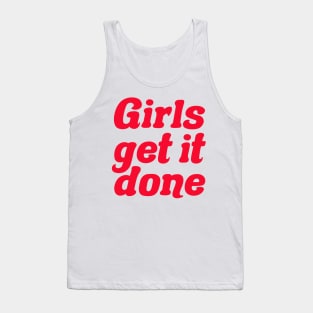 Girls get it done Tank Top